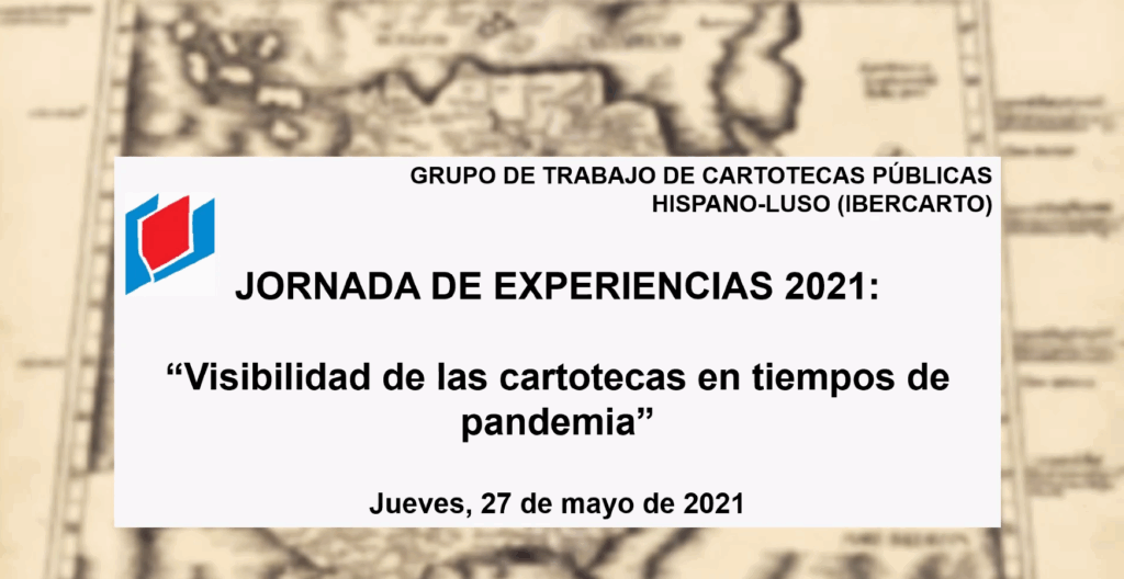Figura 9. Cartel del IX Encuentro IBERCARTO (Virtual, 2021). Figura 9. Cartel del IX Encuentro IBERCARTO (Virtual, 2021).